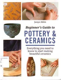 Image of Beginner's Guide to Pottery & Ceramics