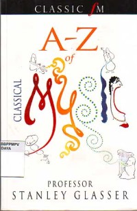Image of Clasic FM A-Z of Classical Music