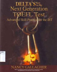 Image of Delta's Key to the Next Generation TOEFL Test: advanced skill practice For The IBT