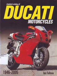 Image of Standard Catalog of Ducati Motorcycles 1946-2005