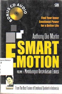 Image of Smart Emotion Volume 1: membangun kecerdasan emosi
