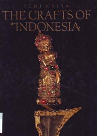 Image of The Crafts of Indonesia : seni kriya