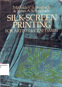 Image of Silk - Screen Printing For Artists & Craftsmen