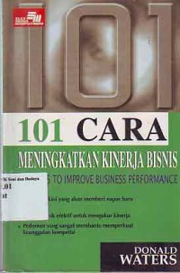 Image of 101 Cara Meningkatkan Kinerja Bisnis