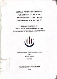Image of Animasi Pendek Dua Dimensi Pesan Motivasi Belajar Bagi Siswa Sekolah Dasar Mau Pintar Kok Malas...!