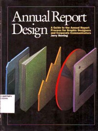 Image of Annual Report Deaign: a guide to the annual report process for graphic designers and corporate communicators
