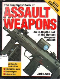 Image of The Gun Digest Book of Assault Weapons