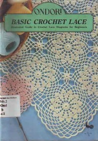 Image of Basic Crochet Lace: illustrated guide to crochet lace diagrams for beginners