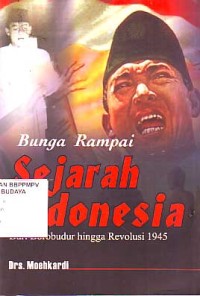 Image of Bunga Rampai Sejarah Indonesia: dari Borobudur hingga Revolusi 1945