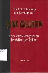 Image of Using Evaluation = Cara Terbaik Mengevaluasi  Pendidikan dan Latihan