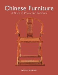 Image of Chinese Furniture: A Guide to Collecting Antiques