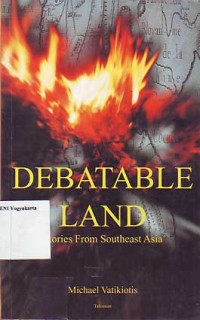 Image of Debatable Land: stories from southeast Asia