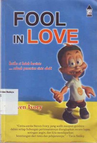 Image of Fool In Love ketika sibodoh bercinta sebuah pencarian cinta abadi