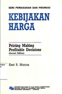 Image of Kebijakan Harga = Pricing Making Profitable Decisions