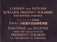 Image of Lukisan2 dan Patung2 kolleksi Presiden Sukarno dari Republik Indonesia=Paintings and Statues from the collection of President Sukarno of the Republic of Indonesia, Jilid 2