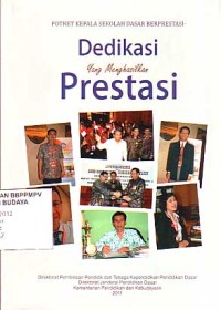 Image of Dedikasi yang Menghasilkan Prestasi: potret kepala sekolah dasar berprestasi