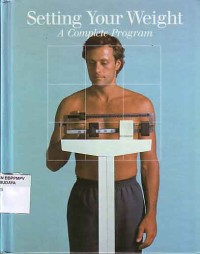 Image of Setting Your Weight: A Complete Program