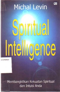 Image of Spiritual Intelligence membangkitkan kekuatan spiritual dan instuisi Anda