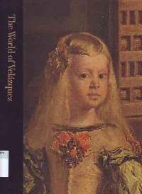 Image of The World of Velazquez: 1599-1660