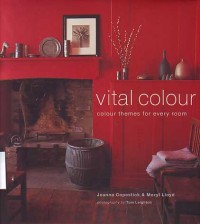 Image of Vital Colour: Colour Themes for Every Room
